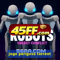 jogo perigoso torrent